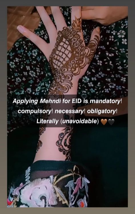 Eid Mehndi Quotes, Mehndi Captions For Insta, Eid Mehndi Caption, Eid Mehendi Ideas, Eid Snaps Ideas, Eid Vibes Aesthetic, Eid Vibes Snapchat, Mehendi Snap, Mehandi Quotes