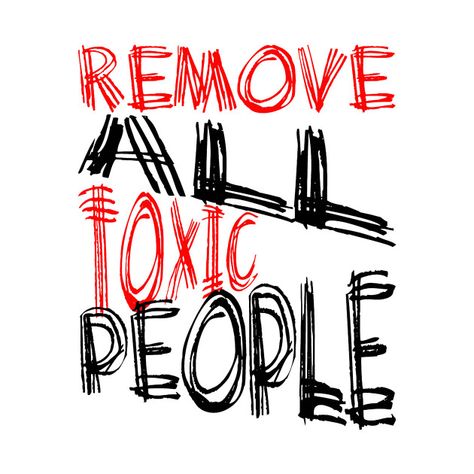 Toxic Quotes, Motivational Notes, Toxic People Quotes, Word Poster, Quotes Art, Lifestyle Quotes, Toxic People, Positive Quote, Art Prints Quotes