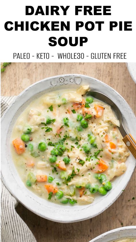 Easy Dairy Free Soup Recipes, Dairy Free Chicken Pot Pie Soup, Dairy Free Soup Recipes, Healthy Chicken Pot Pie Soup, Dairy Free Chicken Pot Pie, Soup Dairy Free, Gf Soups, Paleo Chicken Pot Pie, Dairy Free Soup Recipe