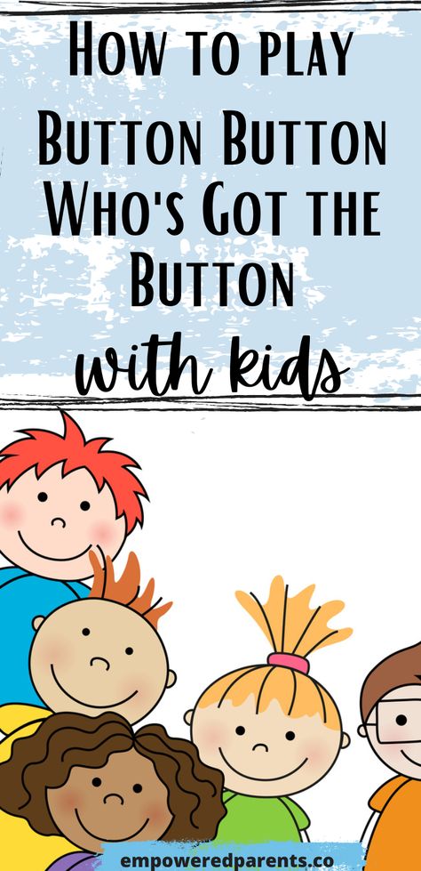 Teach kids of different ages to play “Button, Button, Who’s got the Button” with these fun variations and ideas. This game is educational too. Button Button Who's Got The Button Game, Elementary Games, Circle Time Games, Lying Game, Kindergarten Songs, Preschool Circle Time, Fall Preschool Activities, Mental Development, Circle Game