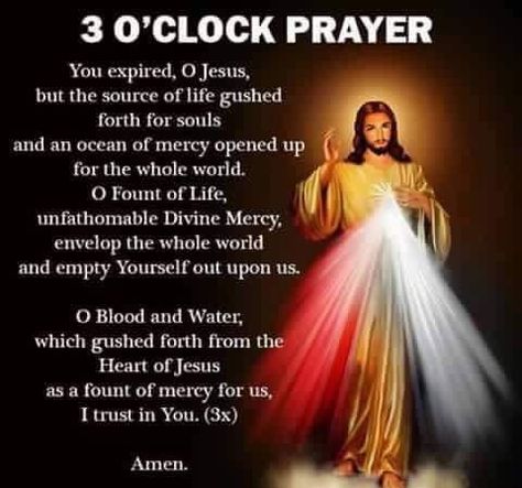 A collection of Catholic Prayers, Novenas, Bible passages, religious or spiritual qoutes 3 O Clock Prayer, Praying The Rosary Catholic, Divine Mercy Prayer, Catholic Prayers Daily, Divine Mercy Chaplet, Archangel Prayers, Catholic Beliefs, Novena Prayers, Everyday Prayers