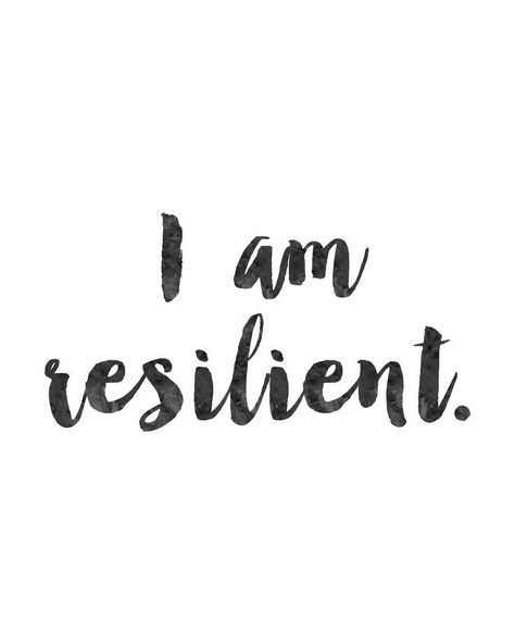 I Am Resilient, Resilience Quotes, Hope Quotes, Inspirational Posters, Best Inspirational Quotes, Good Life Quotes, Quotes About Strength, Inspiring Quotes About Life, Quote Posters