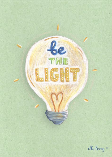 Guided Painting, Be The Light, Shine Your Light, Let Your Light Shine, School Themes, Light Of The World, Positive Words, Inspirational Message, Light Art