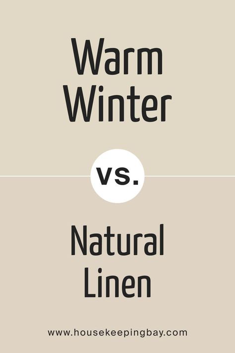 SW 9506 Warm Winter vs. SW 9109 Natural Linen Warm Winter Color Palette, Sw Natural Linen, Sherwin Williams Paint Neutral, Winter Color Palette, Neutral Paint Colors, Sherwin Williams Paint Colors, Neutral Paint, Natural Tan, Trim Color