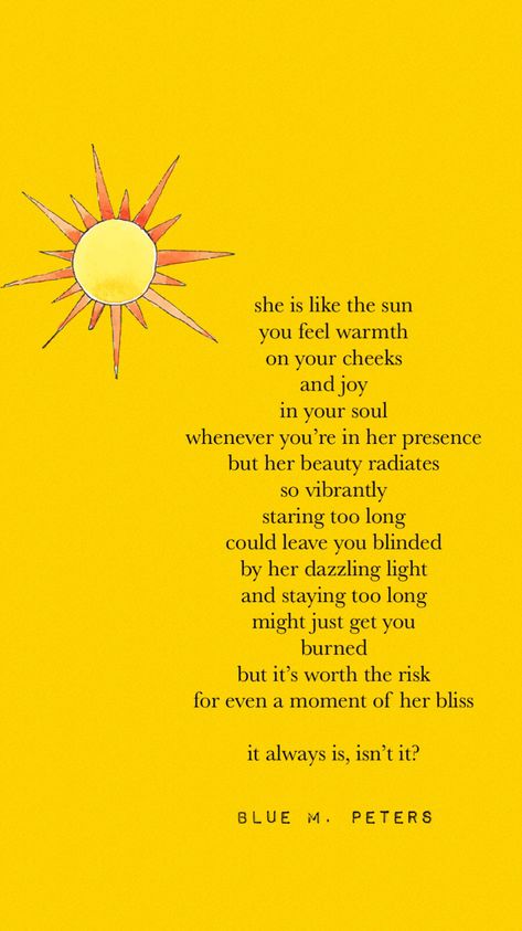 yellow poetry wallpaper Yellow Love Quote, Sunshine People Aesthetic, If Sunshine Was A Person, I Am Sunshine Quotes, Quotes About Sunshine Happiness, Quote About Sunshine, Yellow Sunshine Aesthetic, Sunshinecore Aesthetic, Poems About Sunshine