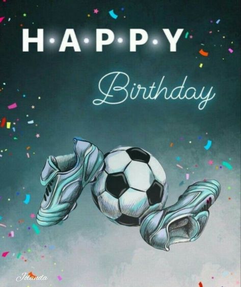 Happy Birthday Football, Happy Birthday Friendship, Boy 16th Birthday, Happy Birthday Wishes Pics, Birthday Wishes For Kids, Birthday Wishes Pics, Beautiful Birthday Wishes, Happy Birthday Boy, Funny Happy Birthday Wishes