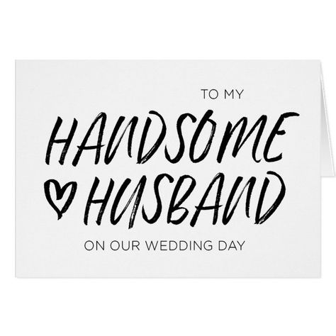 To My Handsome Husband Wedding Card | Zazzle.com Love Letter To Girlfriend, Altar Wedding, Fiance Quotes, Fiance Card, You And Me Quotes, My Future Husband, Handsome Husband, Groom Card, Romantic Quotes For Her