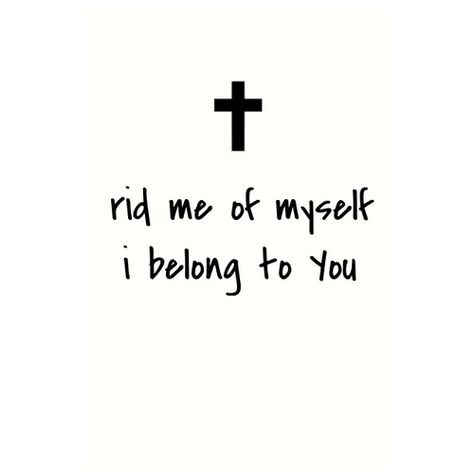 Tattoo Ideas Ribs, Lead Me To The Cross, Sermon Quotes, I Belong To You, Love For God, Love For Me, Angel Quotes, Give Me Jesus, You Belong With Me