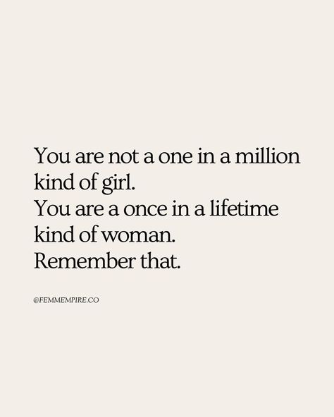 This is your reminder that no one else can do what you do, in the way that you do it. Of the nearly 4 billion girls in the entire world, there is only one YOU. Leave a “♥️” if you felt this, too. #womenempowerment #motivationquotes #onceinalifetime #justoneyou #reminder Only One You, Once In A Lifetime, Women Empowerment, Do It, The Way, Motivational Quotes, Felt, The World, Quotes