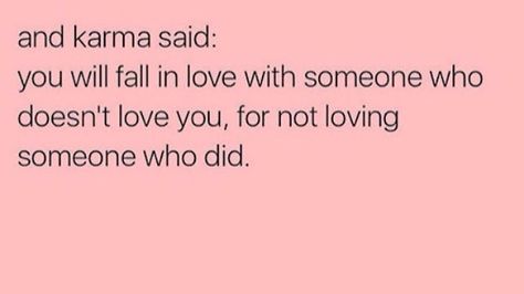 Karma Said Quotes, Princess Diaries, Karma Quotes, Sassy Quotes, Life Happens, Loving Someone, Got Him, Nice To Meet, You And I