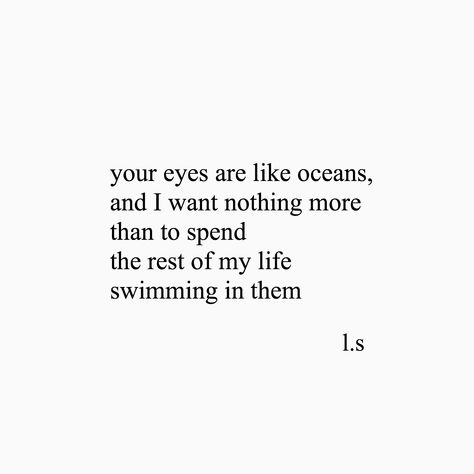 #quotes #quote #poetry #word #art #beauty #thought #thoughts #strength #love #woman #human #feeling #feelings #beautiful #mindspace #experience #adventure #memories #secrets #uncovered #blue #ocean #swim #eyes #life #lost Ocean And Moon Quotes, Ocean Blue Eyes Quotes, Blue Eyes Quotes For Him, Blue Eyes Poetry, Lost In Your Eyes Quotes, Ocean Eyes Quotes, Blue Eyes Quotes, Ocean Love Quotes, Ocean Poetry