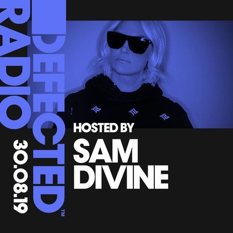 Defected Radio Show presented by Sam Divine - 30.08.19 by Defected Records on SoundCloud Defected Records, Radio Show