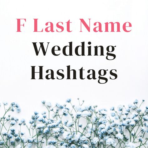 Last Name Wedding Hashtags, Creative Wedding Hashtags, Bachelorette Party Hashtags, Best Wedding Hashtags, Wedding Slogans, Engagement Hashtags, Wedding Hashtag Generator, Hashtag Ideas, Nostalgic Wedding