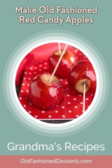 Old Fashion Candy Apple Recipe, Red Candied Apples Recipe, Caramel Apples Recipe Homemade, Red Hot Candy Apples Recipe, Old Fashioned Halloween Treats, Best Candy Apple Recipe, Red Hot Candy Apples, Red Candy Apples Recipe, Easy Candy Apple Recipe