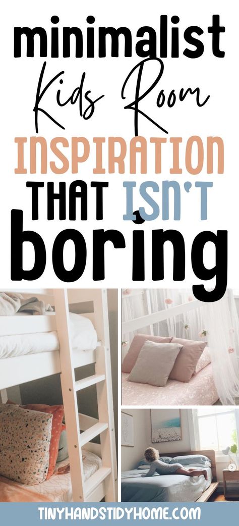 Collage of minimalist kids bedrooms. The text over the image reads, "minimalist kids room inspiration that isn't boring". Calm Kids Bedroom, Simple Kids Room Ideas, Minimalist Girls Bedroom, Minimal Kids Bedroom, Minimalist Boys Room, Kids Bedroom Minimalist, Kids Room Layout, Minimalist Boys Bedroom, Simple Kids Room