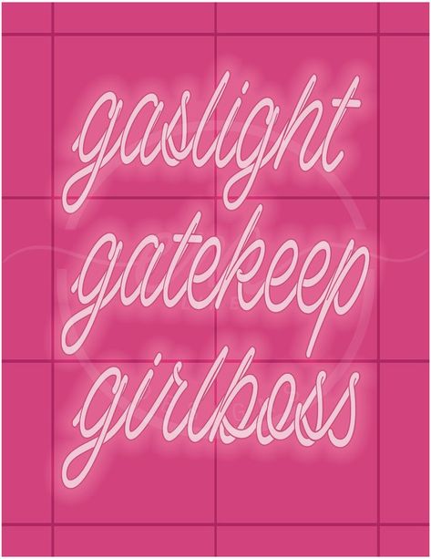 Hot Pink Neon Sign, Gaslight Gatekeep Girlboss, Tiktok Sounds, Pink Neon Sign, Pink Quotes, Pink Posters, Girl Boss Quotes, Pink Neon, Viral Trend