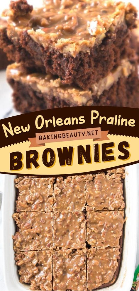 New Orleans Praline Brownies, chocolate desserts, easy desserts to impress, brownies Pecan Praline Brownies, New Orleans Praline Recipe, Louisiana Stranger Cake, New Orleans Desserts Easy, Praline Candy Recipe New Orleans, New Orleans Dessert Recipes, Cajun Desserts Louisiana Sweet Treats, Best Pecan Praline Recipe, Louisiana Desserts