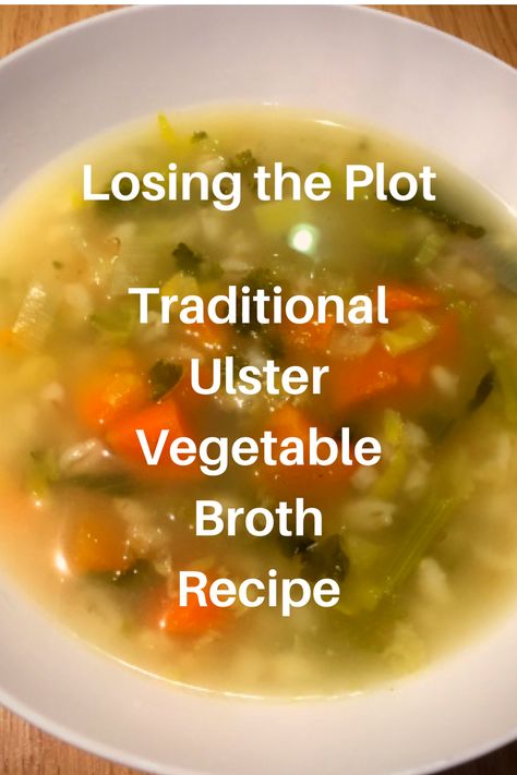 Really easy, traditional soup from the banks of Lough Neagh in Northern Ireland. #traditionalrecipes #northernireland #TasteOfUlster #easyrecipe Traditional Irish Vegetable Soup, Irish Vegetable Soup, Lough Neagh, Irish Soup, Recipes With Vegetable Broth, Fast 800, Ireland Food, Travel Ireland, Zero Carb