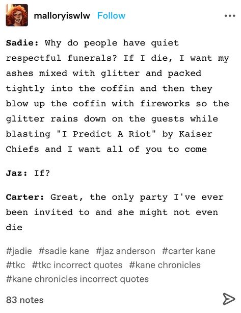 the kane chronicles textposts and memes from tumblr riordanverse #kanechronicles #redpyramid #throneoffire #serpentsshadow #riordanverse #sadiekane #carterkane #jazanderson #sadie #jaz #brooklynhouse #twentyfirstnome #jazxsadie #sadiexjaz #jadie Cane Chronicles Fanart, The Kane Chronicles Wallpaper, Percy Jackson And Kane Chronicles, Kane Chronicles Quotes, Jaz Kane Chronicles, Sadie Kane And Walt Stone, Kane Chronicles Funny, Kane Chronicles Anubis, Kane Chronicles Memes Funny