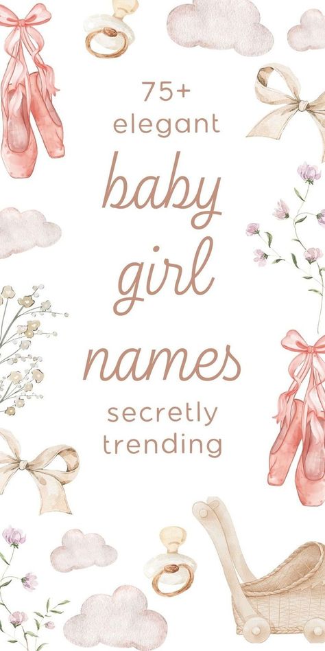 Love aesthetic names for 2025? These elegant girl names are a little cottagecore, and somewhat whimsical but entirely pretty! If your style is kinda posh baby names, kinda rich girl names or gives royal baby girl names, you're going to *love* this one - and I can *guarantee* you'll add at least a handful to your baby names list! (There are tons of super unique names for girls!) Unique Baby Girl Names List, M Names For A Girl, Royal Baby Girl Names, Posh Baby Names, Rich Girl Names, J Baby Girl Names, Timeless Baby Names, Classic Baby Names, Elegant Girl Names