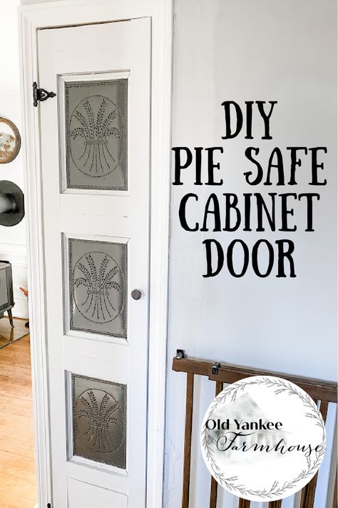 Pie Safe Cabinet Door - Old Yankee Farmhouse Diy Pie Safe Cabinet, Pie Safe Diy, Pie Safe Cabinet Makeover, Diy Pie Safe, Building Tables, Pie Safe Cabinet, Diy Pie, Safe Cabinet, Homestead Diy