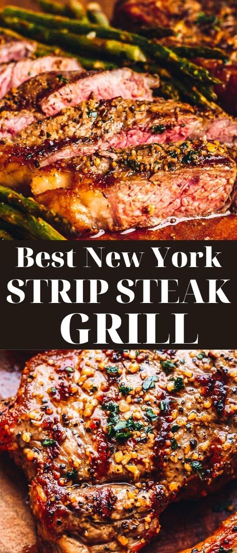 New York Roast Recipe, Best New York Strip Steak Recipe, Cook New York Strip Steak, New York Roast, Steak On Gas Grill, New York Steak Recipe, Ny Strip Steak Recipes, Recipe With Asparagus, Best Grilled Steak