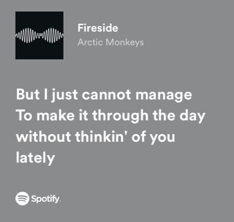 Lyrics About Him, Spotify Quotes, 365 Jar, Arctic Monkeys Lyrics, Songs That Describe Me, Relatable Lyrics, Meaningful Lyrics, Artic Monkeys, Travel Music