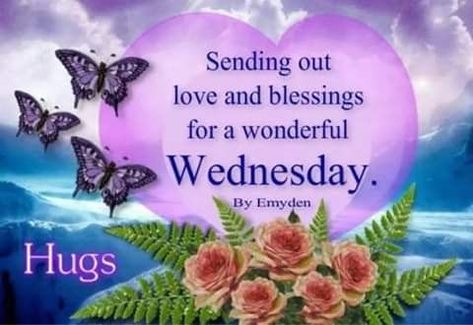 Sending Out Love And Blessings For A Wonderful Wednesday Pictures, Photos, and Images for Facebook, Tumblr, Pinterest, and Twitter Happy Wednesday Pictures, Wednesday Morning Greetings, Wednesday Hump Day, Happy Wednesday Images, Wednesday Greetings, Wednesday Blessings, Wisdom Wednesday, Daily Humor, Wacky Wednesday