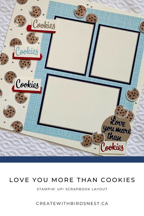 Love You More Than … Cookies! via @denise34 Birthday Scrapbook Layouts, Scrapbook Club, Stampin Up Paper Pumpkin, Birthday Scrapbook, Abc Book, Card Making Tutorials, Stamping Techniques, Scrapbook Page Layouts, Scrapbook Layout