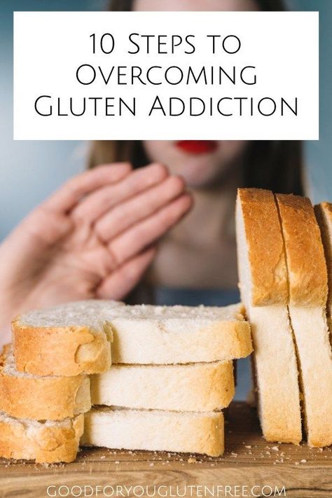 10 Steps to Overcome Gluten Addiction - Good For You Gluten Free Nutritional Healing, Celiac Awareness, Longevity Diet, Turmeric Vitamins, Gluten Free Travel, Improve Nutrition, Gluten Free Living, Gluten Sensitivity, Photo Food