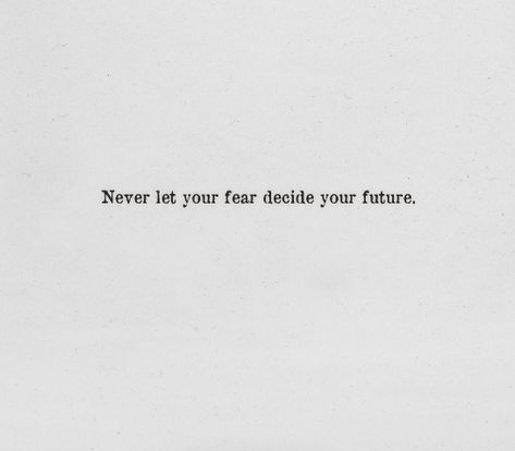 Fear Of Future Quotes, Fear Tattoo, 2024 Manifestations, Let Go Of Fear, Chanting Meditation, Books 2024, Future Quotes, Fear Quotes, No Future