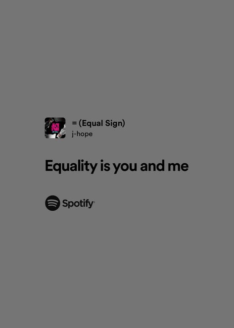 #equalsign #jackinthebox #jhope #btsjhope #equalsignbyjhope #jitb #junghoseok #lyrics #spotify #korea Jhope Equal Sign, Jhope Lyrics, Equal Sign, Equals Sign, Lyrics Spotify, Hope Solo, Bts Songs, Bts Song Lyrics, Spotify Lyrics