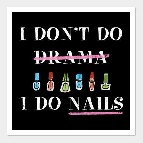 Nail Puns Funny, Nail Tech Wallpaper Iphone, Nail Tech Signs, Nail Poster Design Ideas, Nail Salon Paintings, Nail Tech Work Outfits, Nail Tech Poster Ideas, Nail Tech Profile Picture, Nail Tech Life