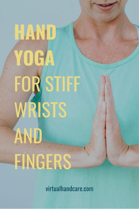 Hand and Wrist Yoga for stiff finger and stiff wrist relief Yoga For Arthritic Hands, Yoga For Hands And Wrists, Yoga Hand Poses, Finger Flexibility Exercises, Stiff Hands Remedy, Wrist Flexibility Exercise, Hand Yoga Exercises, Hand Stretching Exercises, Hand Workout