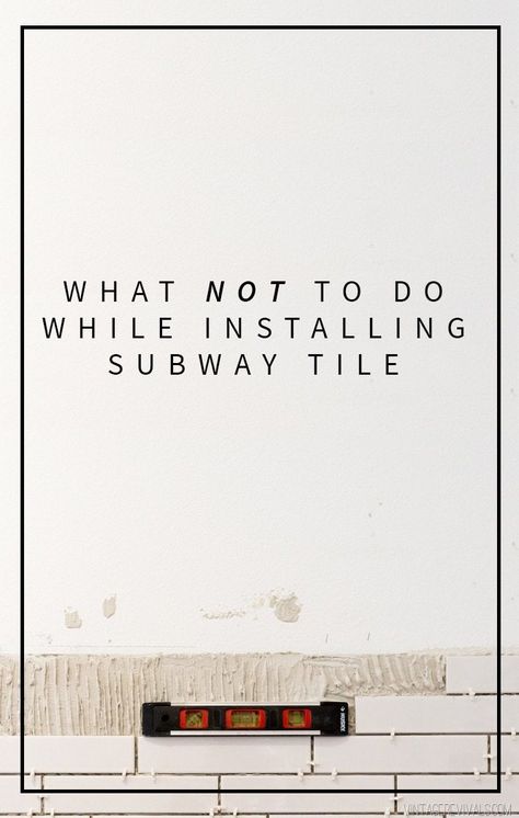 What Not To Do While Installing Subway Tile Waterfall Countertop, Subway Tiles Bathroom, Kitchen Diy Makeover, Makeover Tips, Farmhouse Side Table, Vintage Revival, Rustic Dining Room, U Bahn, Subway Tiles