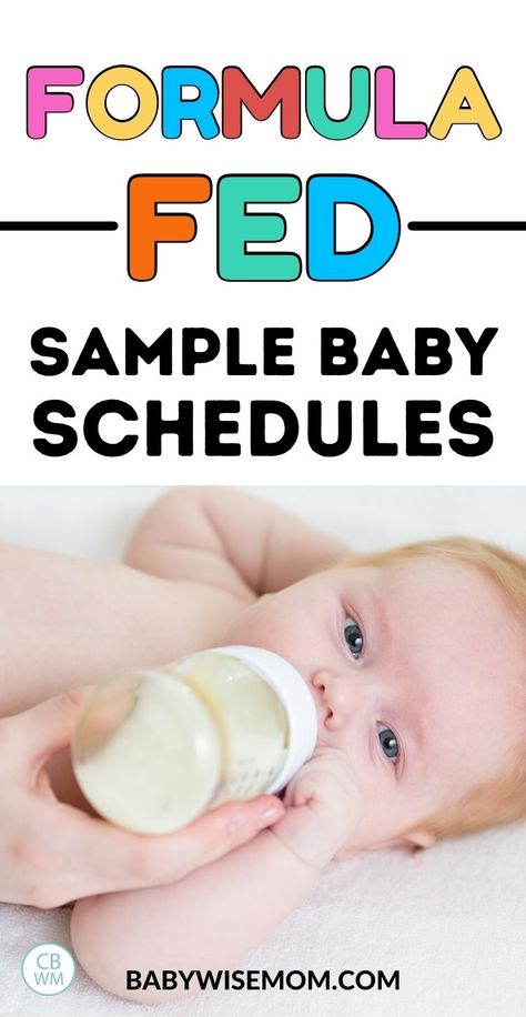 Formula fed baby sample schedules. Get sample schedules from newborn to 12 month old baby schedule. These are all schedules used by formula-fed babies. You will also find tips for getting baby on a schedule. 10 Month Old Feeding Schedule Formula, 3 Month Old Schedule, 10 Month Old Schedule, 8 Month Old Schedule, 4 Month Old Schedule, 7 Week Old Baby, How Much Formula, Babywise Schedule, Six Month Baby