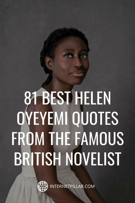 81 Best Helen Oyeyemi Quotes from the Famous British Novelist - #quotes #bestquotes #dailyquotes #sayings #captions #famousquotes #deepquotes #powerfulquotes #lifequotes #inspiration #motivation #internetpillar Novelist Quotes, Just Saying Hi, 10 December, Story Writer, First Language, Best Motivational Quotes, Powerful Quotes, Short Story, Inspirational Quotes Motivation