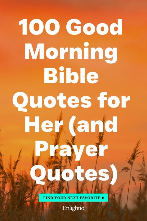 100 Good Morning Bible Quotes for Her (and Prayer Quotes) Good Morning Prayers, Prayer For Confidence, Good Morning Bible Quotes, Morning Bible Quotes, Prayer For Health, Psalm 118, Ray Of Light, Good Morning Prayer, Love Inspiration