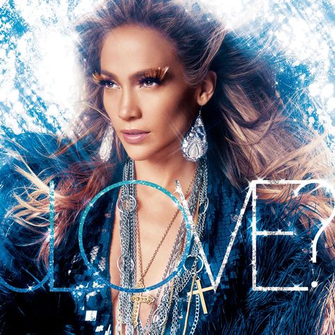 Love? - Jennifer Lopez Emotionally Attached, American Idol, On The Floor, The Floor, Jennifer Lopez