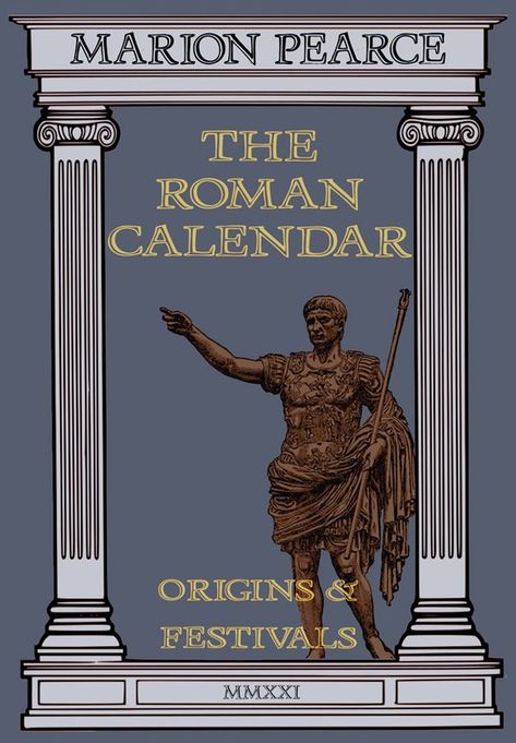 Roman Calendar, Zest For Life, Over The River, Ancient Rome, Gods And Goddesses, Nottingham, Rome, Festival, History