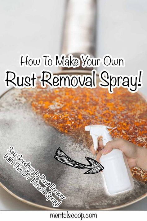 How To Make Your Own Rust Removal Spray! - Mental Scoop Remove Rust, Rust Removal, How To Clean Rust, Rust Removers, Acetic Acid, Chemical Reactions, How To Remove Rust, Iron Oxide, How To Make Your