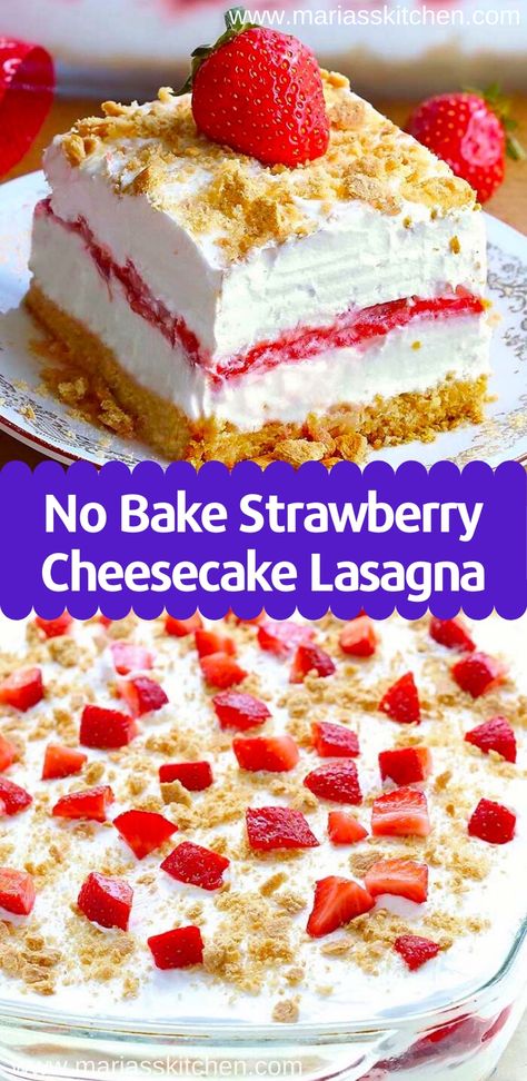 Easy No Bake Strawberry Cheesecake, Strawberry Cheesecake Lasagna, Cheesecake Lasagna, Lasagna Dessert, No Bake Strawberry Cheesecake, Strawberry Cheesecake Recipe, Authentic Mexican Recipes, Easy Dessert Recipes Quick, Healthy Summer Desserts