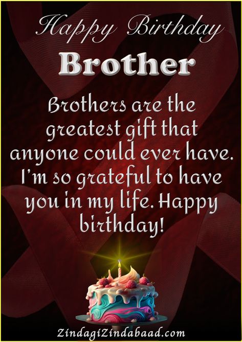 Best birthday wishes to elder brother, Zindagizindabaad.com Elder Brother Quotes, Bro Birthday Wishes, Brother Quotes Short, Birthday Wishes For Brother Special, Happy Birthday To Brother, For Brother Birthday Wishes, Happy Birthday Brother Wishes, Happy Birthday Little Brother, Happy Birthday Brother Quotes