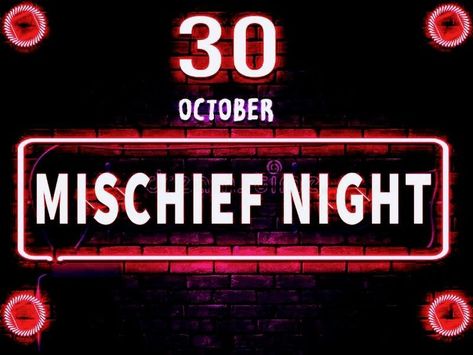 Mischief Night, Neon Signs, Halloween