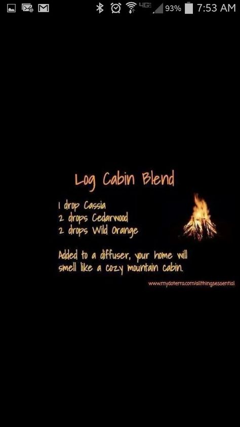 Log cabin diffuser blend (1 drop Cassia, 2 drops cedarwood, 2 drops orange) Terra Essential Oils, Doterra Diffuser Blends, Doterra Essential Oils Recipes, Oil Remedies, Essential Oils Herbs, Essential Oil Diffuser Recipes, Oil Diffuser Recipes, Cinnamon Bark, Diffuser Blend