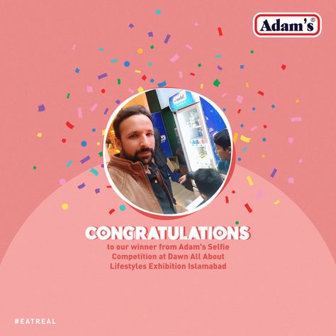 We are happy to announce that Asad Tabassum is our lucky draw winner from Adams Selfie Competition that happened at Dawn All About Lifestyles Exhibition in Islamabad. You will receive your gift hamper soon.  Thanks to everyone who visited Adams booth and participated in the competition.   #Adams #EatReal #Competition #selfie #luckydraw Lucky Winner Poster, Announcement Poster, Winner Announcement, Butterfly Wallpaper Iphone, Lucky Draw, Motion Graphics Design, Thanks To Everyone, Website Content, It Cosmetics Brushes