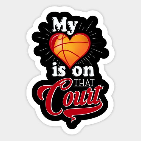 Are you a Basketball Mom or Dad? Do you have someone on the Basketball Team? Then this is for you, let everyone know you will be supporting your Son or Daughter on the Basketball Court! Get the conversation going with this funny pun Basketball Mom Dad My Heart Is On That Court. Also a nice gift for every fellow basketball mommy and daddy, wife, husband, uncle, aunt, grandpa or grandma. -- Choose from our vast selection of stickers to match with your favorite design to make the perfect customized Basketball Mom Quotes, Basketball Quotes Girls, Basketball Themed Bedroom, Sports Shirts Ideas, Basketball Logo Design, Basketball Dunk, Aau Basketball, Court Basketball, Nba Art