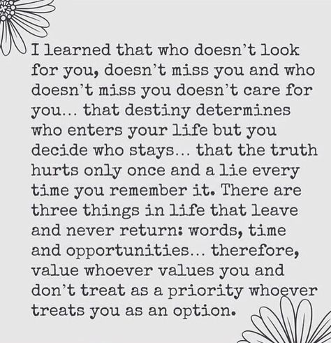 don't treat as a priority who treats you as an option Under Your Spell, Quotable Quotes, True Words, Note To Self, The Words, Great Quotes, Mantra, Inspirational Words, Cool Words