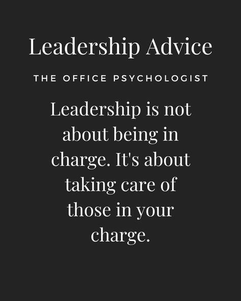 "Leadership is not about being in charge. It's about taking care of those in your charge." Effective leaders put the needs of their team first and empower others to do their best work. - The Office Psychologist Leaders Who Dont Listen, Bad Leadership Quotes Work, Employment Quotes, Employer Quotes, Servant Leadership Quotes, Office Psychologist, Bad Leadership Quotes, Leadership Quotes Work, Work Ethic Quotes