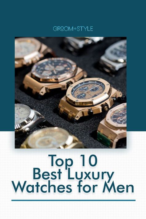 Luxury Watches for Men Men Watch Collection, Best Watches For Men Top 10, Dress Watches For Men, Classical Dress, Luxury Jeans, Mens Dress Watches, Mens Watch Brands, Mens Watches Popular, Everyday Watch